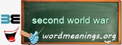 WordMeaning blackboard for second world war